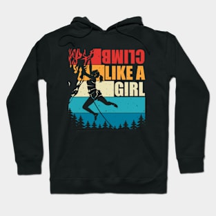 Climb Like a Girl Funny Rock Climbing Hoodie